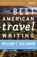 The Best American Travel Writing 2012 0547808976 Book Cover
