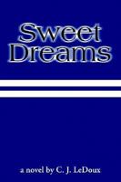 Sweet Dreams 0595267610 Book Cover