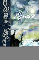 Delivered by Grace 0977944557 Book Cover