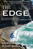 The Edge: The Pressured Past and Precarious Future of California's Coast 1610353099 Book Cover