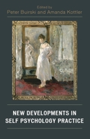 New Developments in Self Psychology Practice 0765704366 Book Cover