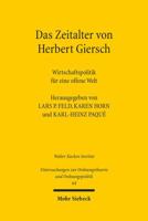 Das Zeitalter Von Herbert Giersch: Wirtschaftspolitik Fur Eine Offene Welt 3161510445 Book Cover