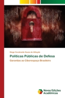 Políticas Públicas de Defesa: Garantias ao Ciberespaço Brasileiro 6202407573 Book Cover
