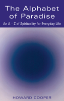 The Alphabet of Paradise: An a - Z of Spirituality for Everyday Life 1893361802 Book Cover