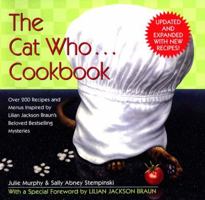 The Cat Who... Cookbook: Delicious Meals and Menus Inspired By Lilian Jackson Braun (Cat Who...) 0425176746 Book Cover