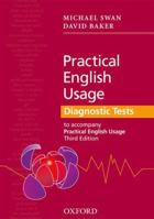 Practical English Usage Diagnostic Tests: Grammar Tests to Accompany Practical English Usage 0194311430 Book Cover