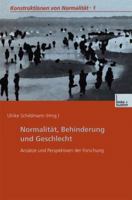 Normalitat, Behinderung Und Geschlecht: Ansatze Und Perspektiven Der Forschung 3663128180 Book Cover