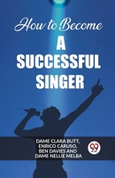 How to Become a Successful Singer 9362206951 Book Cover