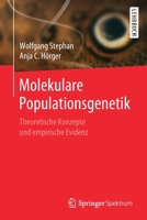 Molekulare Populationsgenetik : Theoretische Konzepte und Empirische Evidenz 3662594277 Book Cover