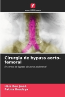 Cirurgia de bypass aorto-femoral (Portuguese Edition) 6208042224 Book Cover