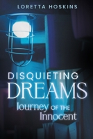 Disquieting Dreams: A Journey of the Innocent B0FRW8VXYG Book Cover
