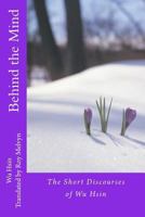 Behind the Mind 1500215465 Book Cover