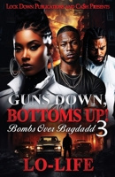 Guns Down, Bottoms Up 3: Bombs Over Bagdadd B0H8RM9WWS Book Cover