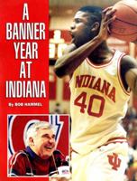 A Banner Year at Indiana 0253326877 Book Cover