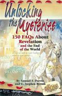 Unlocking the Mysteries: 100 Faqs About Revelation and the End of the World 0687087082 Book Cover