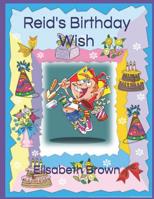 Reid's Birthday Wish 1096306247 Book Cover