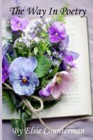 The Way in Poetry 1725814927 Book Cover