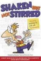 Shaken but not Stirred: Amusing Antidotes to a Life with Parkinson's 1910869104 Book Cover