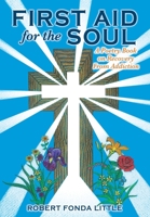 First Aid for the Soul: A Poetry Book on Recovery From Addiction 1662879849 Book Cover