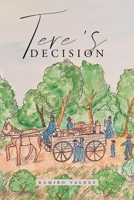 Tere's Decision B0DPQC8DZS Book Cover