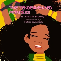 The Tenderheaded Princess B0C2S6QD33 Book Cover