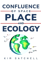 Confluence of space, place and ecology 1835202632 Book Cover