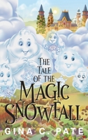 The Tale of the Magic Snowfall 1977259359 Book Cover