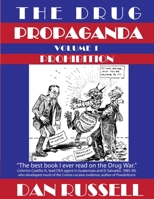 The Drug Propaganda, Vol. 1 : Prohibition 1071435213 Book Cover