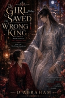 The Girl Who Saved the Wrong King: Book Three: The Crimson Court B0HGC2GBK4 Book Cover