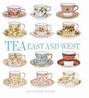 Tea East & West 1851773983 Book Cover