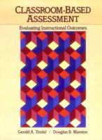 Classroom Based Assessment: Evaluating Instructional Outcomes 0675209137 Book Cover