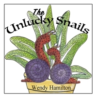 The Unlucky Snails 1925888134 Book Cover