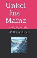 Unkel bis Mainz: Weltkulturerbe (German Edition) 3946925537 Book Cover