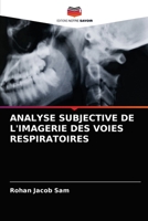 ANALYSE SUBJECTIVE DE L'IMAGERIE DES VOIES RESPIRATOIRES 6203664812 Book Cover