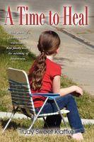 A Time to Heal 0981698328 Book Cover