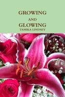 Growing and Glowing 0359782892 Book Cover