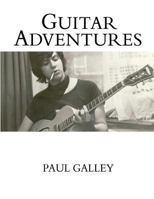 Guitar Adventures 1495427838 Book Cover