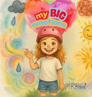 My Big Emotions 0646735292 Book Cover