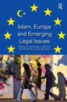 Islam, Europe and Emerging Legal Issues 1138261599 Book Cover