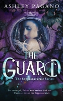 The Guard: A Soppranaturale Series: Book 2 1949931811 Book Cover
