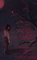 The silent screams of a hopeless romantic: my original poems of love, despair, and learning. B0GSQDCFG9 Book Cover