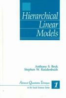 Hierarchical Linear Models: Applications and Data Analysis Methods (Advanced Quantitative Techniques in the Social Sciences) 0803946279 Book Cover