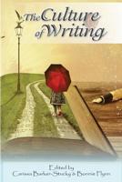 The Culture of Writing : Values, Customs, Traditions, Community and Diversity 1977987435 Book Cover