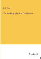 The Autobiography of an Octogenarian 3382815605 Book Cover