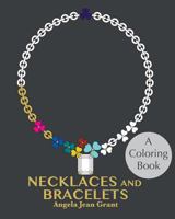 Necklaces and Bracelets: A Coloring Book 0648389103 Book Cover