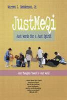 JustMeQi: Just Words for a Just Spirit 1503536157 Book Cover