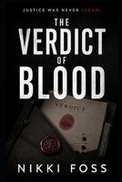 THE VERDICT OF BLOOD: A Dark Legal Psychological Thriller B0H23PC79M Book Cover