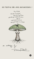 Do People Die Like Mushrooms?: An Anthology B0GV48PPCV Book Cover
