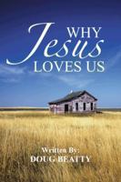 Why Jesus Loves Us 1491821779 Book Cover