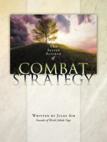 The Secret Science of Combat Strategy 1452507236 Book Cover